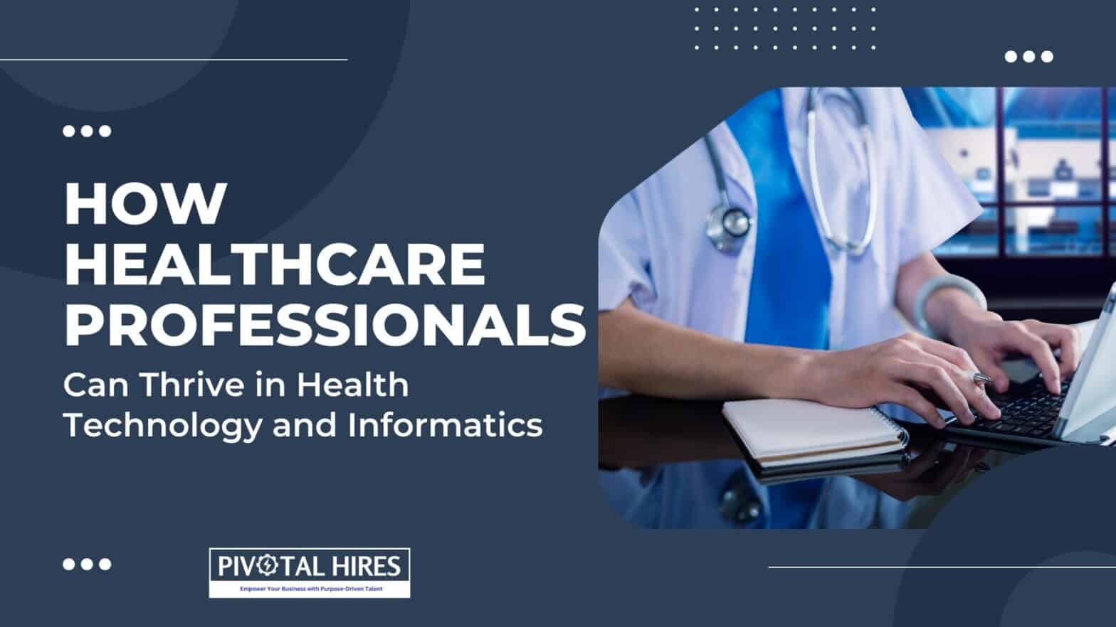 5 Essential Strategies to Maximize Health Tech and Informatics Hiring Success