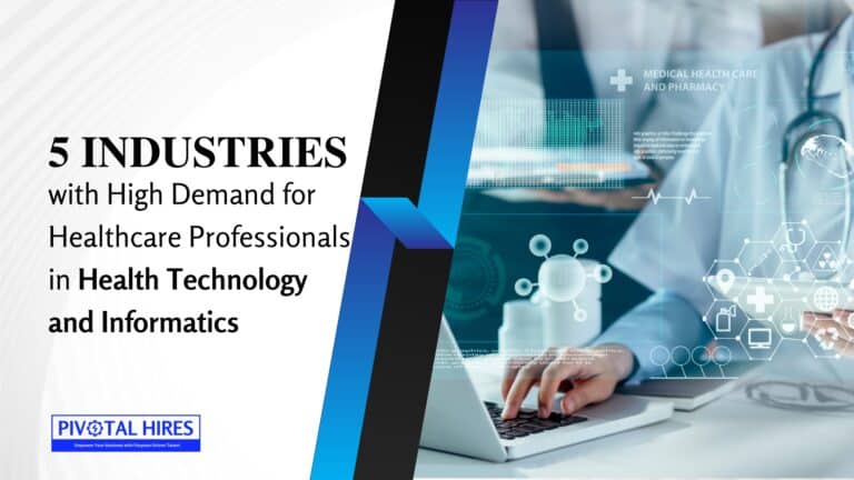 5 Industries with High Demand for Healthcare Professionals in Health Technology and Informatics